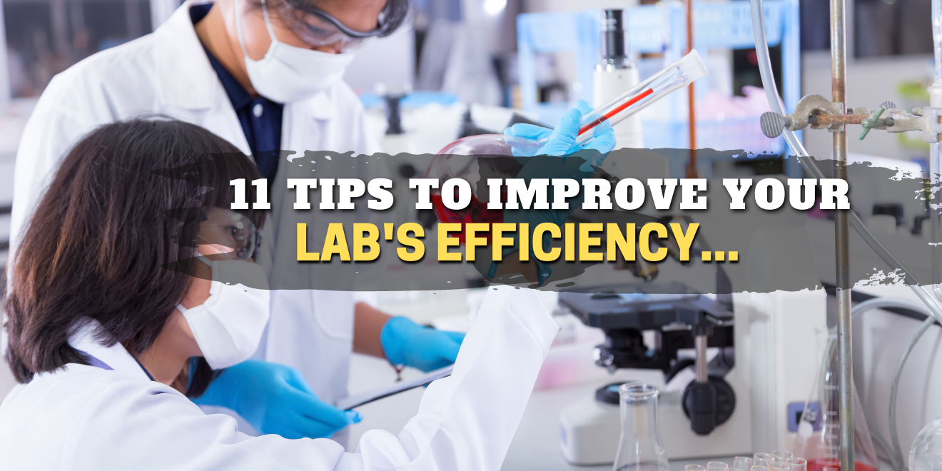 11 Tips for Improving Efficiency in the Laboratory